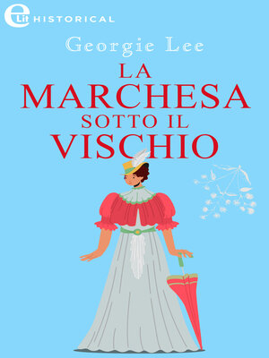 cover image of La marchesa sotto il vischio
